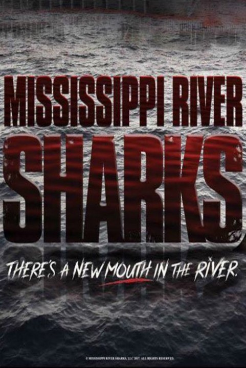 Mississippi River Sharks (2017) poster