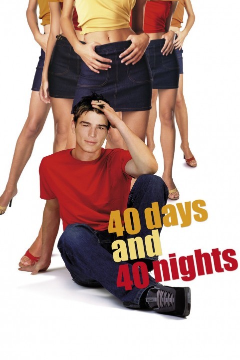 40 Days and 40 Nights (2002) poster