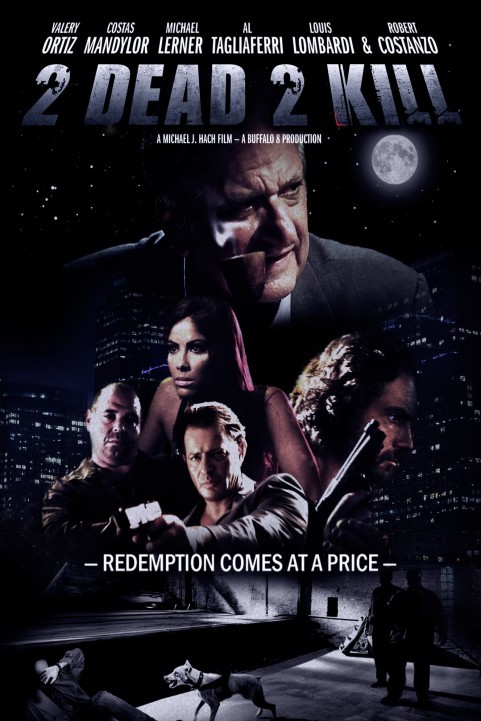 2 Dead 2 Kill poster