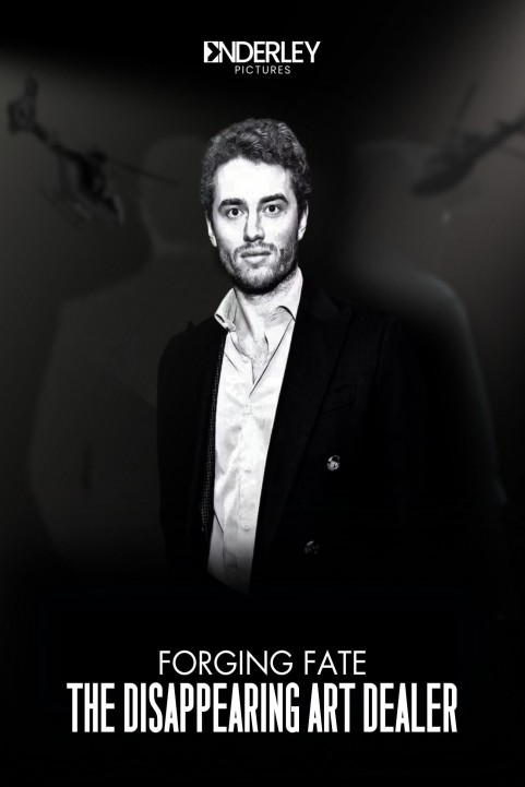 Forging Fate: The Disappearing Art Dealer poster