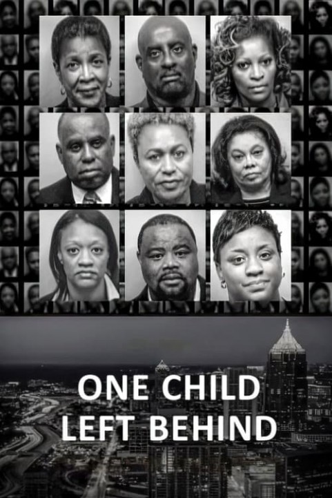 One Child Left Behind: The Untold Atlanta Cheating Scandal poster