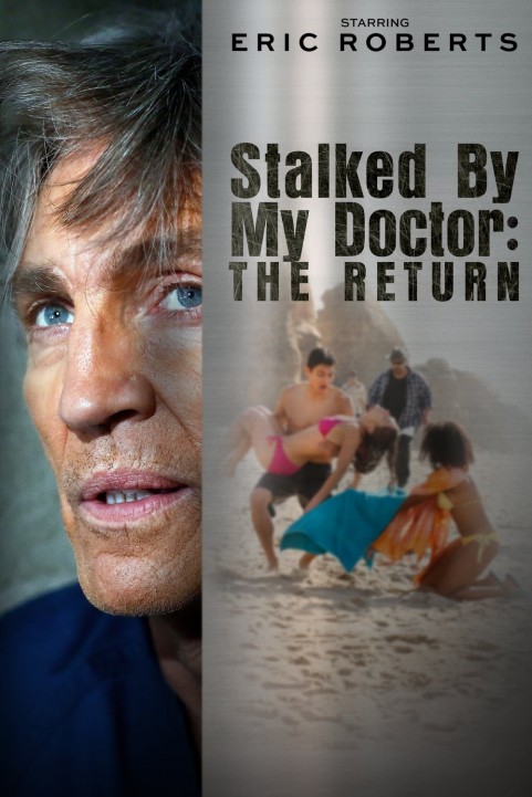 Stalked by My Doctor The Return poster