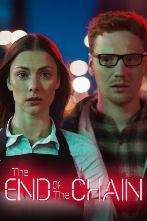 The End of the Chain poster