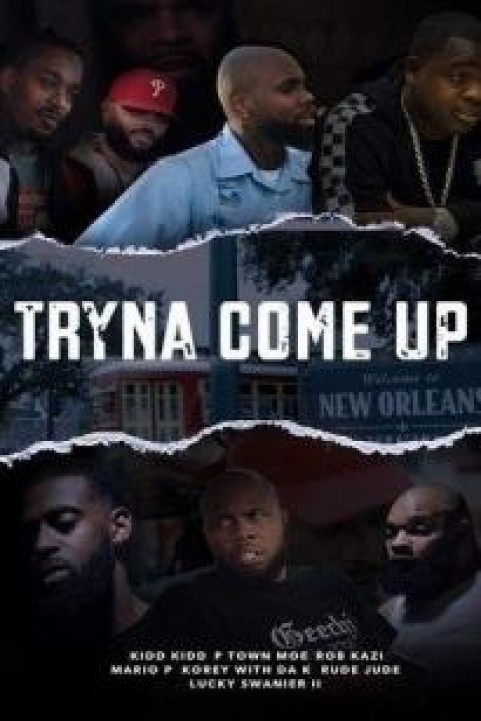 Tryna Come up poster
