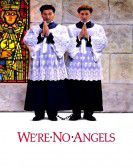 We're No Angels Free Download