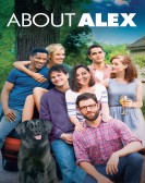 About Alex (2014) Free Download