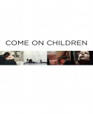 Come On Children poster