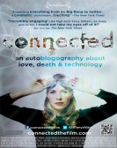 Connected: An Autoblogography About Love, Death & Technology poster