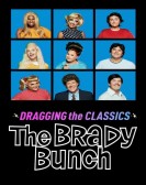 Dragging the Classics: The Brady Bunch poster
