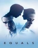 Equals (2015) Free Download