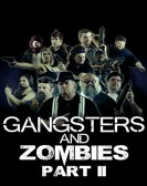 Gangsters & Zombies: Part II Free Download