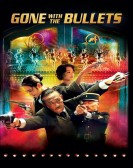 Gone with the Bullets poster
