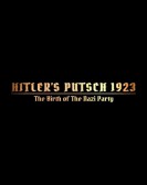 Hitler's Putsch: The Birth of the Nazi Party poster