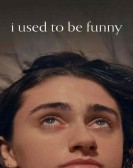 I Used to Be Funny Free Download