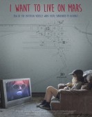 I Want to Live on Mars poster