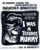 I Was a Teenage Mummy poster