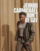 Jerrod Carmichael: Donâ€™t Be Gay poster