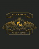 Kyle Kinane: Whiskey Icarus poster