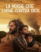 La noche que luchÃ© contra Dios poster