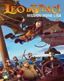 Leo Da Vinci: Mission Mona Lisa poster