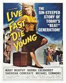 Live Fast, Die Young poster