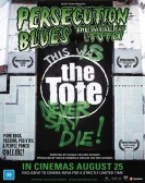 Persecution Blues: the Battle for the Tote! poster