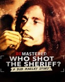 ReMastered: Who Shot the Sheriff? (2018) poster