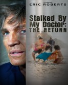 Stalked by My Doctor The Return poster