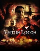 Vatos Locos 2 poster