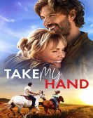 Take My Hand Free Download
