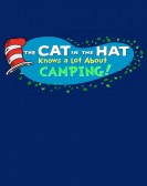 The Cat in the Hat Knows a Lot About Camping! poster