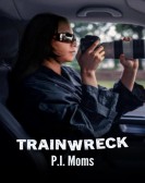 Trainwreck: P.I. Moms Free Download