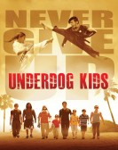 Underdog Kids poster