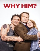 Why Him? (2016) Free Download